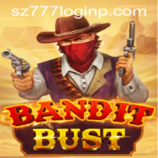 Explore BanditBust: The Thrilling Game with sz777 login