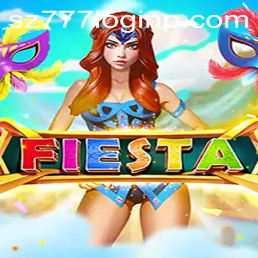 Unveiling the Excitement of Fiesta: A Dive into Gameplay and Sz777 Login