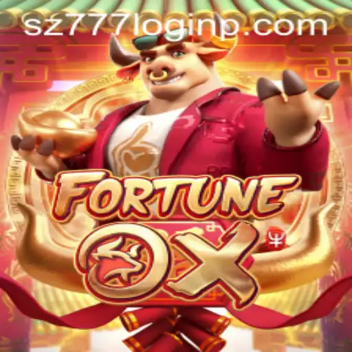Unveiling FortuneOx and Understanding sz777 Login: A Comprehensive Guide