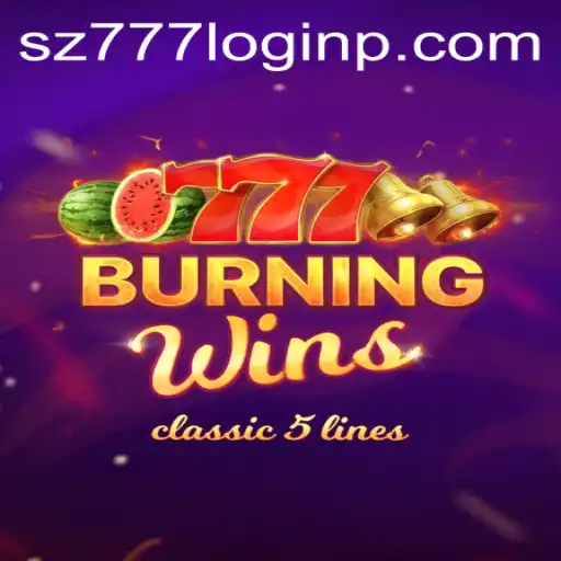 Exploring the Dynamic World of BurningWins and Navigating sz777 Login