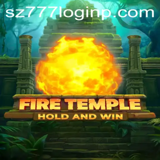 Exploring FireTemple: A Deep Dive into the Epic Fantasy World and sz777 Login