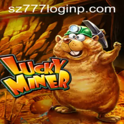 Exploring the World of LuckyMiner: A Comprehensive Guide to sz777 Login and Gameplay