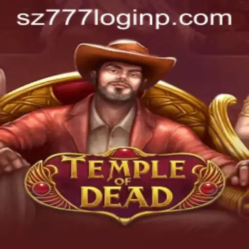 TempleofDead and the Sz777 Login: An In-Depth Exploration