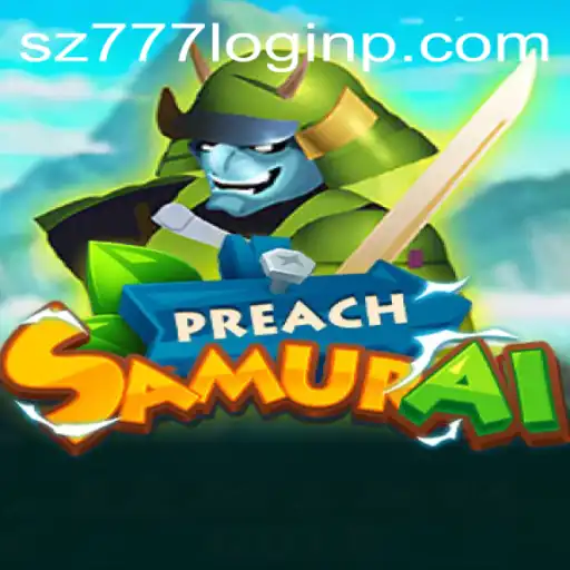 Exploring the Dynamic World of PreachSamurai and Navigating sz777 Login